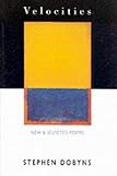 Velocities: New and Selected Poems: 1966-1992