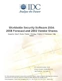 Review IDC Research  / Worldwide Security Software 2004-2008 Forecast and 2003 Vendor Shares