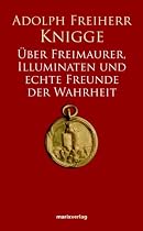 Über Freimaurer, Illuminaten und echte Freunde der Wahrheit