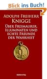 �ber Freimaurer, Illuminaten und echte Freunde der Wahrheit