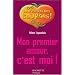 Mon premier amour, c'est moi !