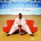 Click here to buy Better Days by  Everette Harp .