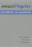 Electricity and Magnetism (SmartPhysics)