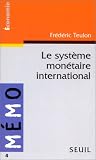 Revue Seuil  / Le système monétaire international