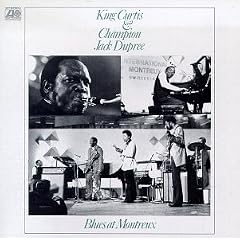 Blues at Montreux   King Curtis, Champion Jack Dupree