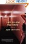I Am No One You Know: Stories
