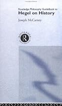 Routledge Philosophy Guidebook to Hegel on History (Routledge Philosophy Guidebooks)