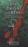 The Beast within (Vampire: The Masquerade Novels)