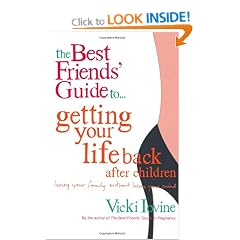 The Best Friends' Guide to Getting Your Life Back