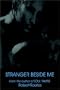 Stranger Beside Me: From the Author of Soul Takers