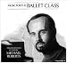 Music : Music for the Ballet Class Arranged and Played By Michael Roberts Volume 4