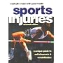 Sports Injuries: A Unique Guide to Self Diagnosis and Rehabilitation: A Unique Guide to Self-diagnosis and Rehabilitation