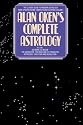 Alan Oken's Complete Guide to Astrology