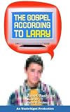 The Gospel According to Larry (Readers Circle)