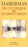 De l'�thique de la discussion