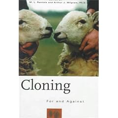 Cloning: For and Against
