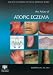 An Atlas of Atopic Eczema (Encyclopedia of Visual Medicine Series)