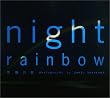 night rainbow �j���̓�