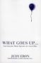 What Goes Up: Surviving the Manic Episode of a Loved One