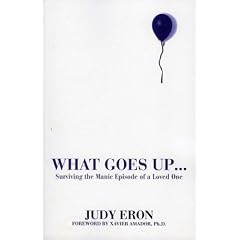 What Goes Up: Surviving the Manic Episode of a Loved One