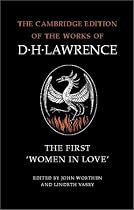 The First 'Women in Love' (Cambridge Edition of the Works of D.H. Lawrence) (The Cambridge Edition of the Works of D. H. Lawrence)