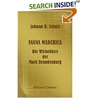 Click here to buy Fauna Marchica. Die Wirbeltiere der Mark Brandenburg: Ein... by  Johann Heinrich Schulz.