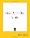 God And The State