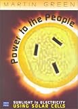 Power to the People: Sunlight to Electricity Using Solar Cells