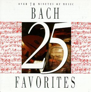 CD-Charts  Music : 25 Bach Favorites