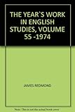 The year's work in English studies. Vol.55 : 1974