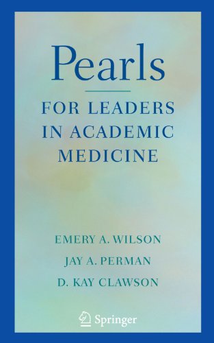 Pearls for Leaders in Academic Medicine