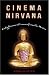 Cinema Nirvana: Enlightenment Lessons from the Movies