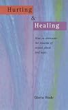 Hurting and Healing: How to Overcome the Trauma of Sexual Abuse and Rape