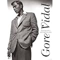 Gore Vidal: Snapshots in History's Glare