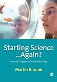Starting science ... again? : making progress in science learning