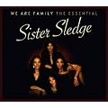 We Are Family: The Essential Sister Sledge