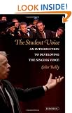 The Student Voice: An Introduction to Developing the Singing Voice