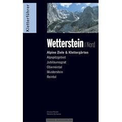 Kletterf�hrer alpin Wetterstein Nord: Alpine Ziele & Kletterg�rten: Alpspitzgebiet, Oberreintal, Musterstein, Reintal