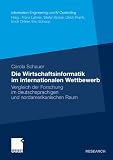 Die Wirtschaftsinformatik im internationalen Wettbewerb: Vergleich der Forschung im deutschsprachigen und nordamerikanischen Raum (Information Engineering und IV-Controlling) (German Edition)