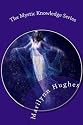 The Mystic Knowledge Series: In One Volume