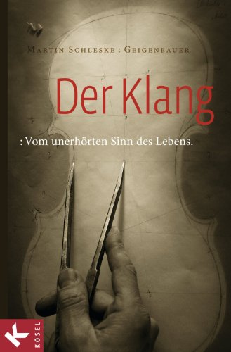 Der Klang: Vom unerhörten Sinn des Lebens (German Edition)