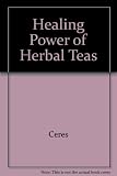 The healing power of herbal teas