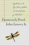 Dunwoody Pond: Reflections on the High Plains Wetlands and the Cultivation of Naturalists