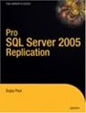Pro SQL Server 2005 Replication (Definitive Guide)