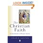 The Christian Faith: An Introduction to Christian Doctrine