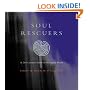 The Soul Rescuers: A 21st Century Guide to the Spirit World