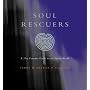 The Soul Rescuers: A 21st Century Guide to the Spirit World