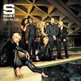 S Club 7 -  Have You Ever