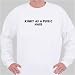 Kinky as a Pubic Hair Sweatshirt Small White
