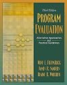 Program Evaluation: Alternative Approaches and Practical Guidelines (3rd Edition)